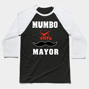 Mumbo For Mayor Baseball T-Shirt